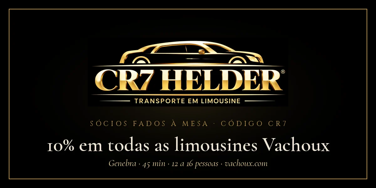 Código CR7: 10% de desconto em limousines Vachoux para os sócios do Fados à Mesa